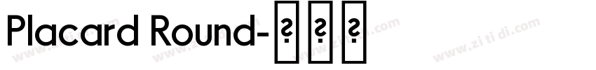 Placard Round字体转换